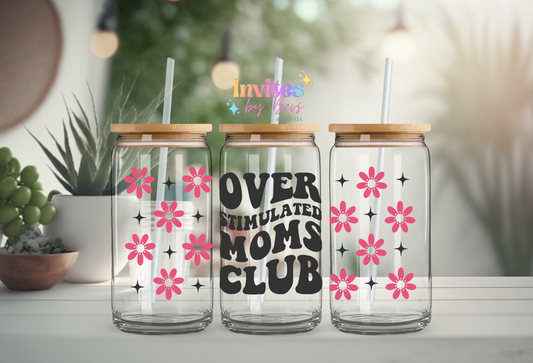 OVER STIMULATED MOMS UV DTF CUP WRAP