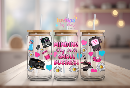 MINDING MY OWN SMALL BIZ UV DTF CUP WRAP