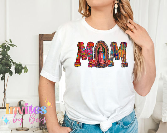 Our Lady Guadalupe "MOM" Shirt