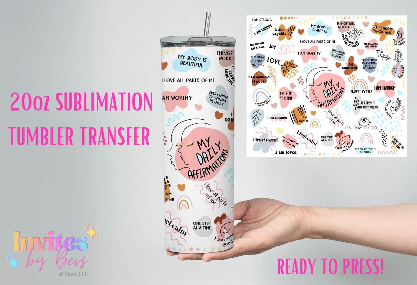 MY DAILY AFFIRMATIONS 20oz SUBLIMATION TUMBLER TRANSFER